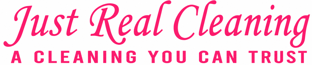 Just Real Cleaning — A Cleaning You Can Trust